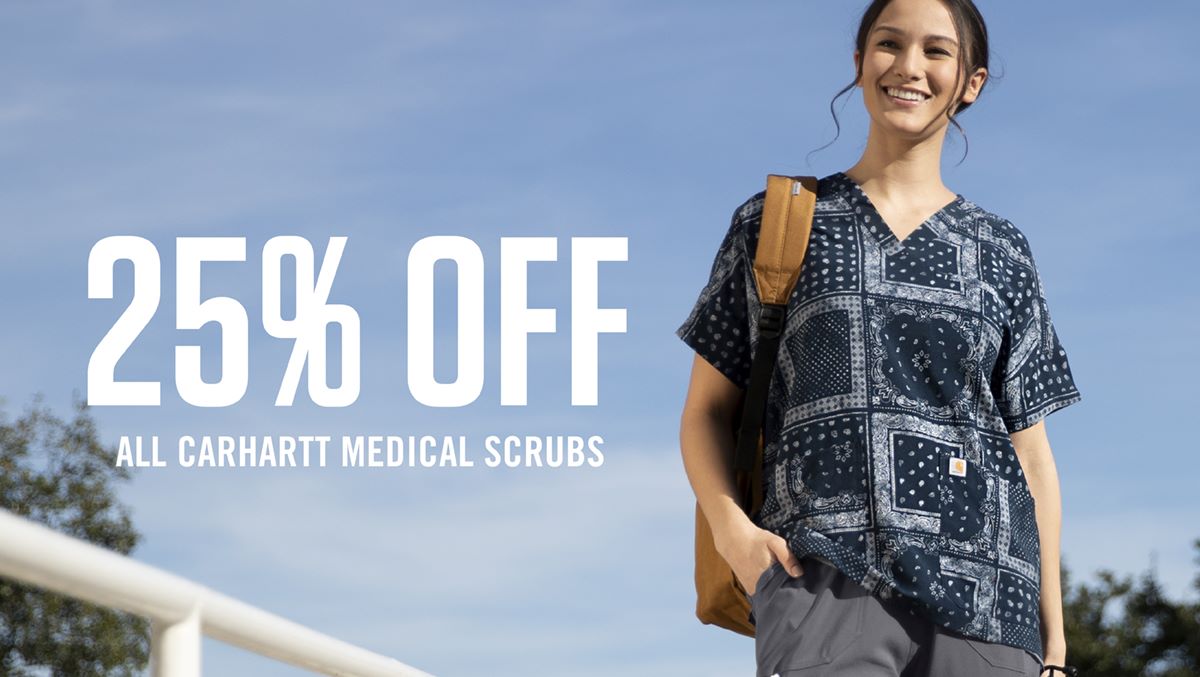 "25% off All Carhartt Medical Scrubs" Carhartt scrub top and pants